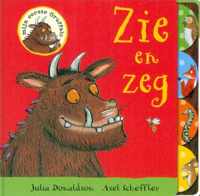 Mijn eerste Gruffalo  -   Zie en zeg