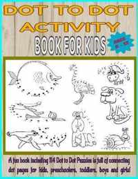 Dot to Dot Activity Book for Kids