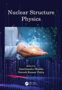 Nuclear Structure Physics