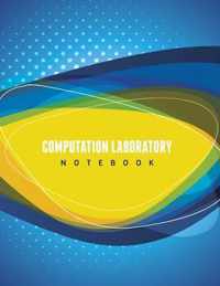 Computation Laboratory Notebook