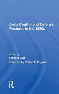 Arms Control and Defense Postures in the 1980s