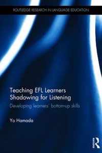 Teaching Efl Learners Shadowing for Listening