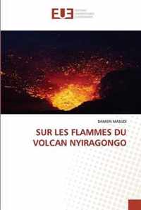 Sur Les Flammes Du Volcan Nyiragongo