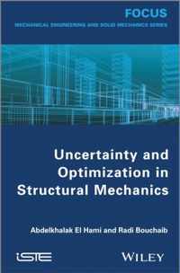 Uncertainty and Optimization in Structural Mechanics