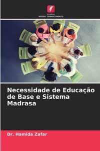 Necessidade de Educacao de Base e Sistema Madrasa