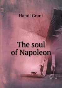 The soul of Napoleon