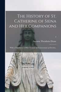 The History of St. Catherine of Siena and Her Companions