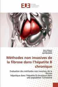 Methodes non invasives de la fibrose dans l'hepatite B chronique