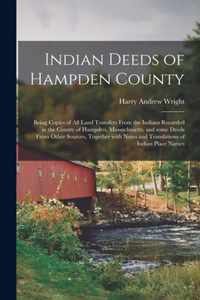 Indian Deeds of Hampden County