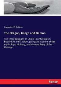 The Dragon, Image and Demon