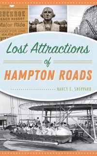 Lost Attractions of Hampton Roads