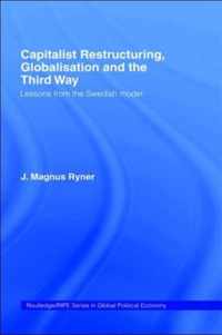 Capitalist Restructuring, Globalization and the Third Way