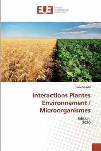 Interactions Plantes Environnement / Microorganismes