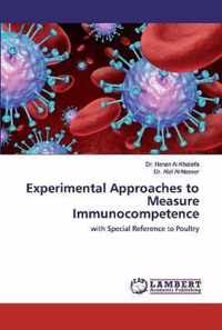 Experimental Approaches to Measure Immunocompetence