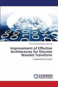 Improvement of Effective Architectures for Discrete Wavelet Transform