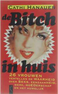 Bitch In Huis