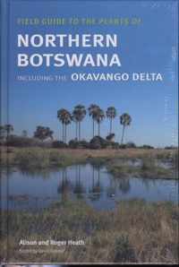 Field Guide to the Plants of Northern Botswana