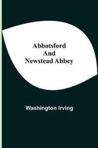 Abbotsford and Newstead Abbey