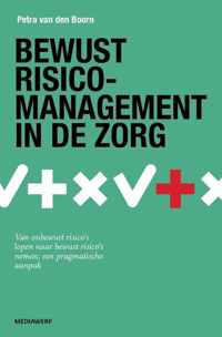 Bewust risicomanagement in de zorg