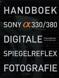 Handboek Sony Alpha 330/380 Digitale Spiegelreflex Fotografie