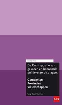 De rechtspositie van gekozen en benoemde politieke ambtsdragers bij provincies, gemeenten en waterschappen Editie 2022 - Gerard J.J.J. Heetman -