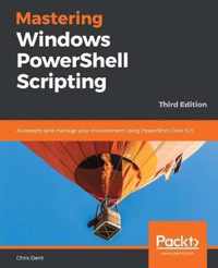 Mastering Windows PowerShell Scripting