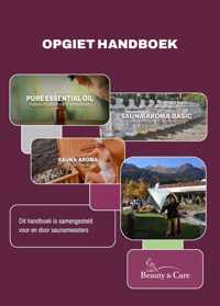 Beauty & Care - Opgiet handboek - tips en tricks hoe om te gaan met geuren, wappers etc.