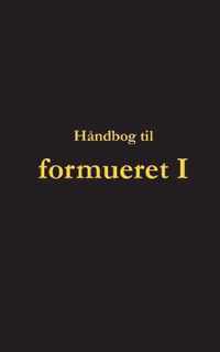 Handbog til formueret I