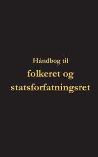 Handbog til folkeret og statsforfatningsret