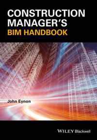 Construction Manager's BIM Handbook
