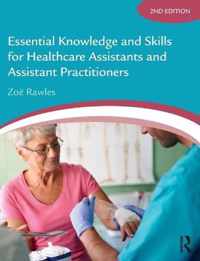 Essential Knowledge and Skills for Healthcare Assistants and Assistant Practitioners