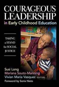 Courageous Leadership in Early Childhood Education