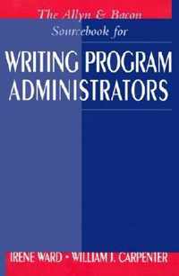 The Allyn & Bacon Sourcebook for Writing Program Administrators