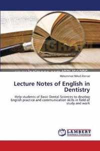 Lecture Notes of English in Dentistry