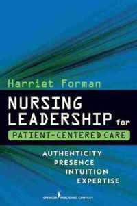 Nursing Leadership for Patient-Centered Care
