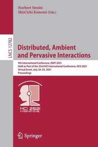 Distributed, Ambient and Pervasive Interactions