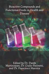 Bioactive Compounds and Functional Foods in Health and Disease