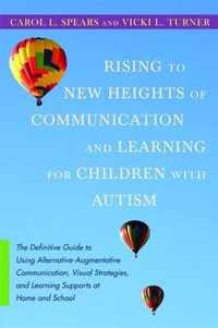 Rising to New Heights of Communication and Learning for Children with Autism