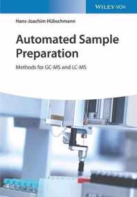 Automated Sample Preparation: Methods for Gc-MS and LC-MS