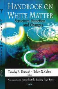 Handbook on White Matter