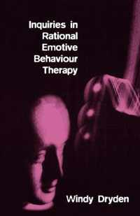 Inquiries in Rational Emotive Behaviour Therapy