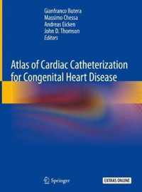 Atlas of Cardiac Catheterization for Congenital Heart Disease