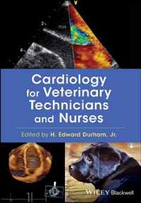 Cardiology for Veterinary Technicians and Nurses