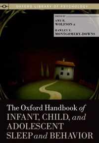 The Oxford Handbook of Infant, Child, and Adolescent Sleep and Behavior