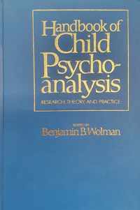 Handbook of Child Psychoanalysis