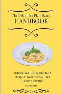 The Definitive Plant-Based Handbook