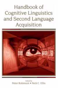 Handbook of Cognitive Linguistics and Second Language Acquisition