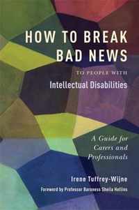 How to Break Bad News to People with Intellectual Disabilities