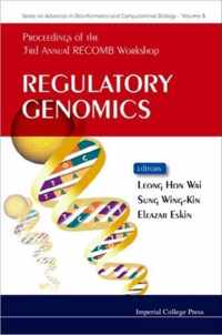 Regulatory Genomics - Proceedings Of The 3rd Annual Recomb Workshop