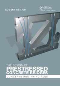 The Design of Prestressed Concrete Bridges: Concepts and Principles